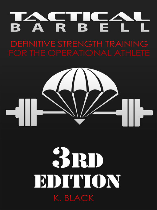 Title details for Tactical Barbell by K. Black - Available